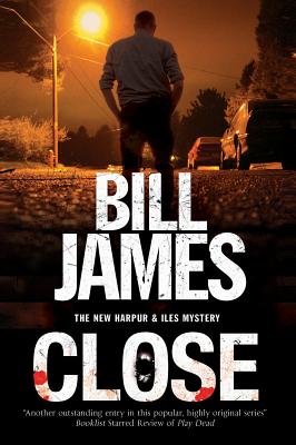 Close (A Harpur and Iles Mystery, 34)