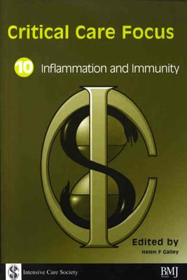 Inflammation and Immunity (Critical Care Focus; 10)
