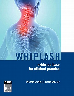 Whiplash: Evidence Base for Clinical Practice