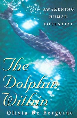 THE DOLPHIN WITHIN Awakening Human Potential