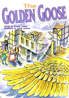 The Golden Goose (Literacy 2000 Stage 8)