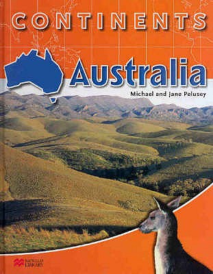 Australia (Continents - Macmillan Library)