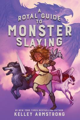 Image for A Royal Guide to Monster Slaying A Royal Guide to Monster Slaying