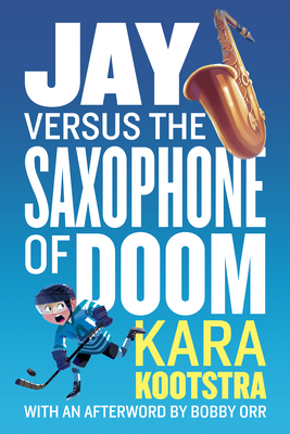 Image for Jay Versus the Saxophone of Doom Jay Versus the Saxophone of Doom