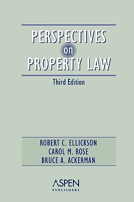 Perspectives on Property Law (Perspectives on Law Reader Series)