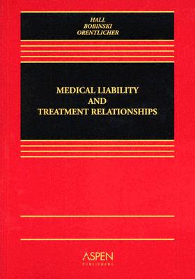 Image for Medical Liability and Treatment Relationships Medical Liability and Treatment Relationships