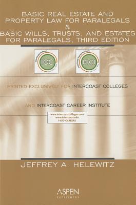 Basic Real Estate and Property Law for Paralegals, 1st Edition; with Basic Wills, Trusts, and Estates for Paralegals, 3rd Edition