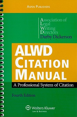 Image for ALWD Citation Manual: A Professional System of Citation 4e