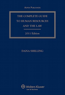 Complete Guide To Human Resources & the Law 2011e W/ Cd (Complete Guide to Human Resources and the Law) [Paperback] Dana Shilling