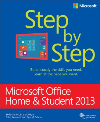 Microsoft Office Home and Student 2013 Step by Step