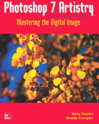 Photoshop 7 Artistry: Mastering the Digital Image