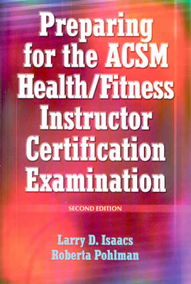 Image for Preparing For the ACSM Hlth/Ftnss Instrctr Certification Exam-2nd