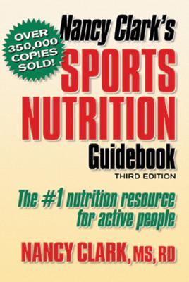 Nancy Clark's Sports Nutrition Guidebook