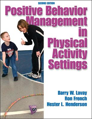 Positive Behavior Management in Physical Activity Settings, Second Edition