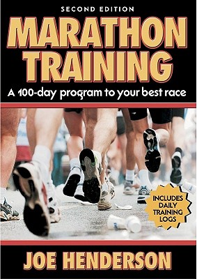 Marathon Training: A 100-Day Program to Your Best Race