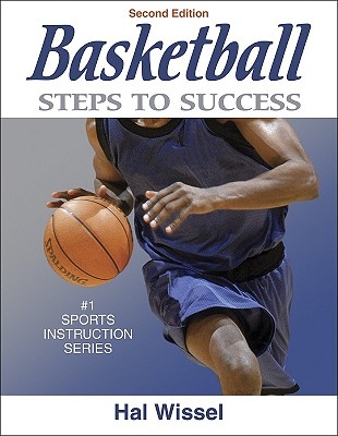 Basketball: Steps to Success - 2nd Edition (Steps to Success Sports Series)