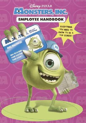 Employee Handbook : We Scare Because We Care (Monsters, Inc.)