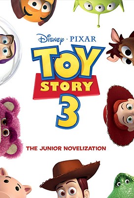 Toy Story 3 Junior Novelization (Disney/Pixar Toy Story 3)