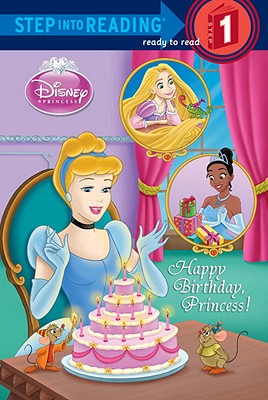 Happy Birthday, Princess! (Disney Princess) (Step into Reading)