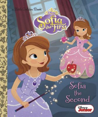 Image for Sofia the Second (Disney Junior: Sofia the First) (Little Golden Book) Sofia the Second (Disney Junior: Sofia the First) (Little Golden Book)