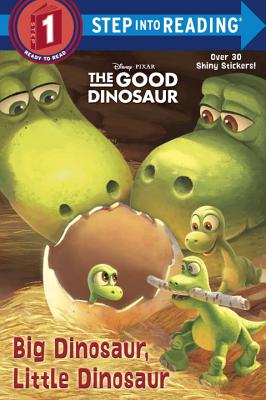Image for Big Dinosaur, Little Dinosaur (Disney/Pixar The Good Dinosaur) (Step into Reading) Big Dinosaur, Little Dinosaur (Disney/Pixar The Good Dinosaur) (Step into Reading)