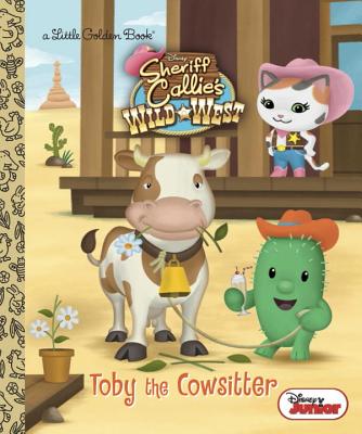 Toby the Cowsitter (Disney Junior: Sheriff Callie's Wild West)