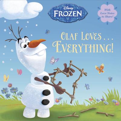 Image for Olaf Loves . . . Everything! (Disney Frozen) (Pictureback(R)) Olaf Loves . . . Everything! (Disney Frozen) (Pictureback(R))