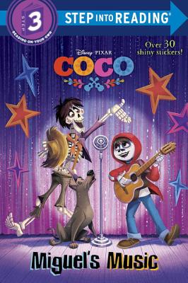 Miguel's Music (Disney/Pixar Coco) (Step into Reading)