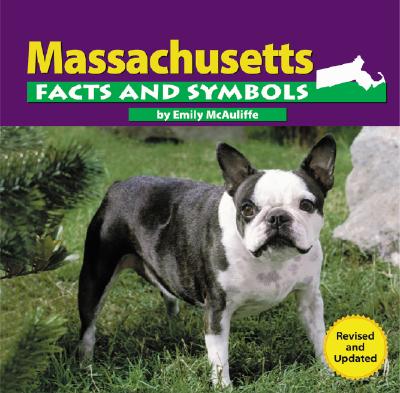 Image for Massachusetts Facts and Symbols (The States and Their Symbols) Massachusetts Facts and Symbols (The States and Their Symbols)