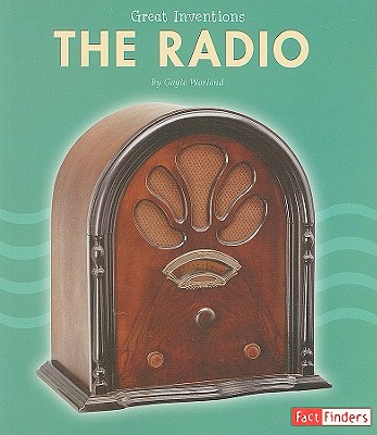 Image for The Radio (Great Inventions) The Radio (Great Inventions)