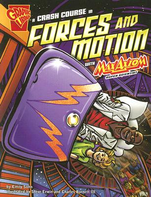 Library Book: A Crash Course In Forces and Motion with Max Axiom (Rise and Shine)