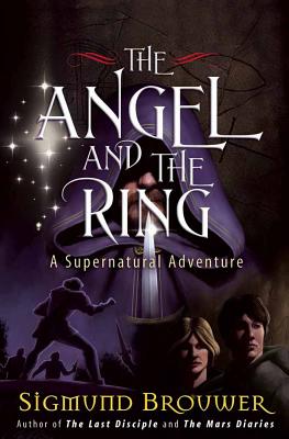 Image for The Angel and the Ring: A Supernatural Adventure (The Guardian Angel)