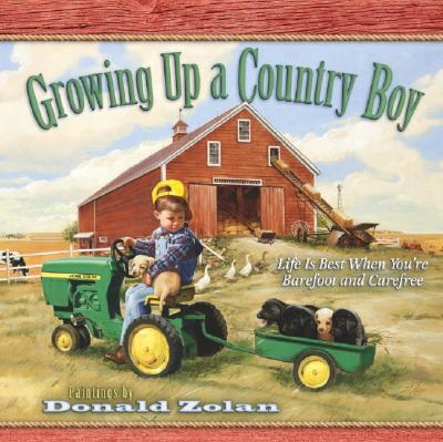 Growing Up a Country Boy: Life Is Best When You're Barefoot and Carefree