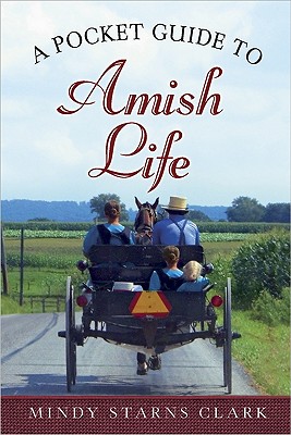 Image for A Pocket Guide to Amish Life A Pocket Guide to Amish Life
