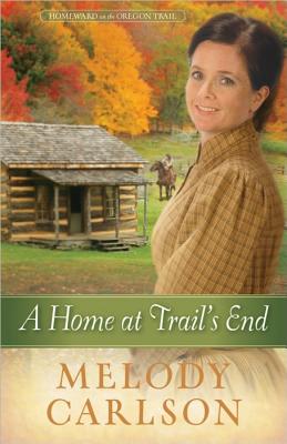 Image for A Home at Trail's End (Homeward on the Oregon Trail)