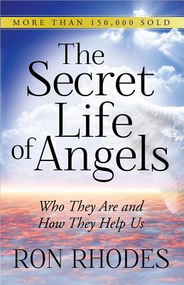 Image for The Secret Life of Angels: Who They Are and How They Help Us