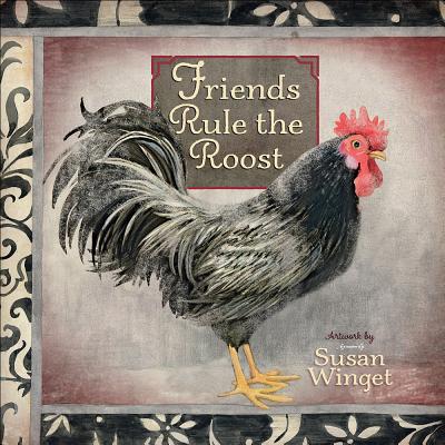 Friends Rule the Roost