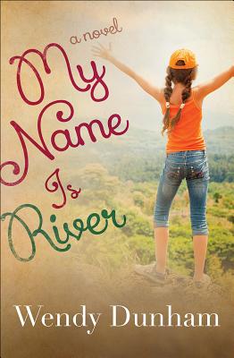 Image for My Name Is River My Name Is River