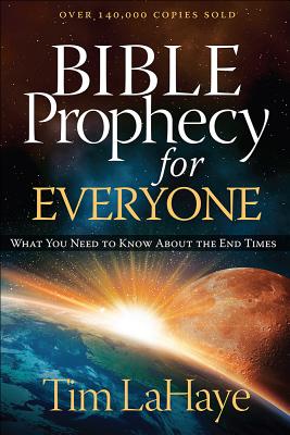 Image for Bible Prophecy for Everyone: What You Need to Know About the End Times