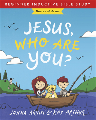 Jesus, Who Are You: Names of Jesus (Beginner Inductive Bible Study)