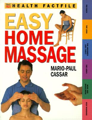 Image for Easy Home Massage (Time-Life Health Factfiles)