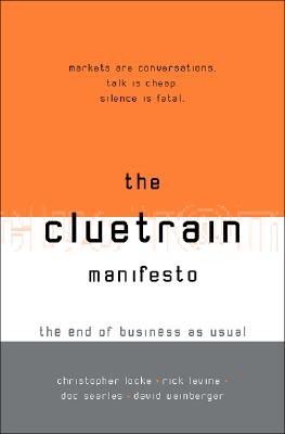 The Cluetrain Manifesto