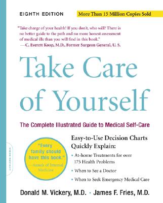 Take Care Of Yourself 8E: The Complete Illustrated Guide To Medical Self-care
