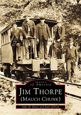 Jim Thorpe (Mauch Chunk) [Images of America]