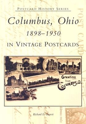 Image for Columbus, Ohio In Vintage Postcards: 1898-1950 (OH) (Postcard History Series) Columbus, Ohio In Vintage Postcards: 1898-1950 (OH) (Postcard History Series)