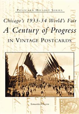 Chicago's 1933-34 World's Fair: A Century of Progress