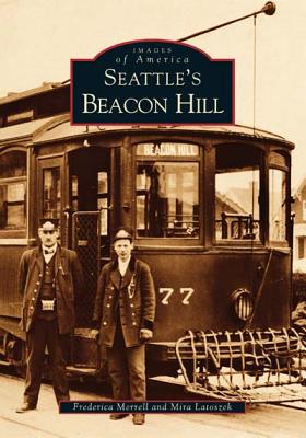 Seattle's Beacon Hill (Images of America: Washington)