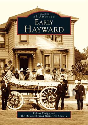 Early Hayward (CA) (Images of America)
