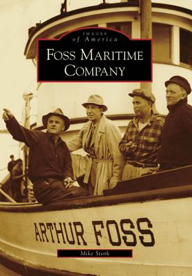 Foss Maritime Company (Images Of America Series)