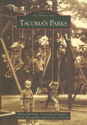 Tacoma's Parks (Images of America)